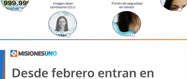 Desde febrero entran en vigencia los nuevos DNI y Pasaportes con mayores medidas de seguridad